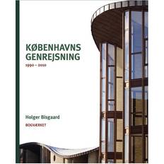 Bøger Københavns genrejsning 1990-2010 (Indbundet, 2010)
