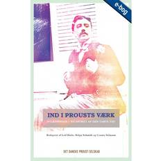 På sporet af den tabte tid Ind i Proust vaerk: 19 Læsninger I 'På sporet af den tabte tid' (E-bog, 2013)