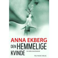 Anna ekberg Den hemmelige kvinde (E-bog, 2016)