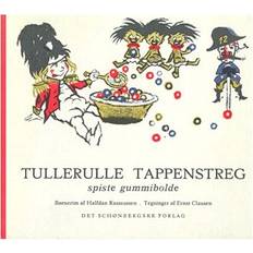 Børnerim halfdan rasmussen Tullerulle Tappenstreg spiste gummibolde: børnerim (Indbundet, 1976)