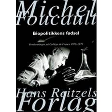 Biopolitikkens fødsel: forelæsninger på Collège De France, 1978-1979 (Hæftet, 2009)