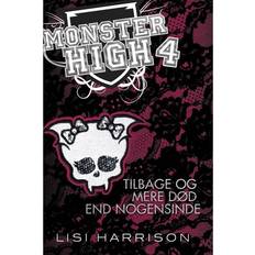 Monster high bog Monster High #4: Tilbage og mere død end nogensinde (E-bog, 2015)