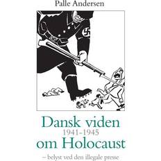 Dansk viden 1941-1945 om Holocaust: belyst ved den illegale presse (Hæftet, 2010)