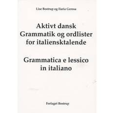 Aktivt dansk: grammatik og ordlister for italiensktalende - grammatik og ordliste på italiensk, Grammatica e lessico in italiano (Hæftet, 2009)