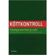 Köttkontroll: patologanatomiska grunder (Indbundet, 2008)