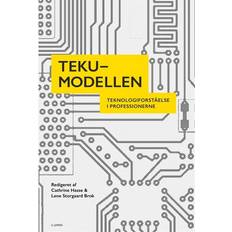 Teku TEKU-modellen: teknologiforståelse i professionerne (Häftad, 2015)