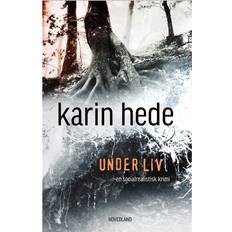 Bøger Under liv: en socialrealistisk krimi (Hæftet, 2015)