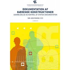 Dokumentation af bærende konstruktioner: udarbejdelse og kontrol af statisk dokumentation (Hæftet, 2016)