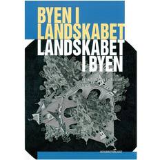 Byen i landskabet, landskabet i byen (Indbundet, 2009)