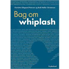 Bag om whiplash (Häftad, 2014)