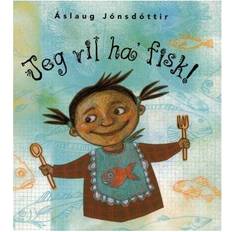 Jeg vil Jeg vil ha' fisk (Indbundet, 2007)