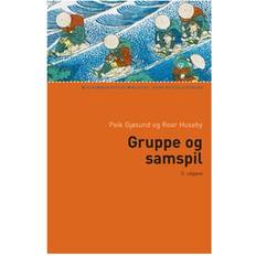 Gruppe og samspil: Indføring i gruppepsykologi (Hæftet, 2010)