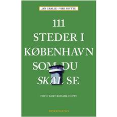 111 steder i københavn som du skal se 111 steder i København som du skal se (Hæftet, 2016)