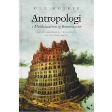 Antropologi i Middelalderen og Renæssancen: Kristendommen, teologien og de fremmede (Indbundet, 2006)