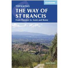 The Way of St Francis: Via di Francesco: From Florence to Assisi and Rome (Cicerone Trekking) (Cicerone Guides) (Paperback, 2015)