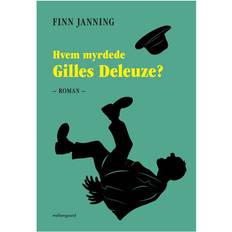 Gilles deleuze Hvem myrdede Gilles Deleuze (E-bog, 2016)