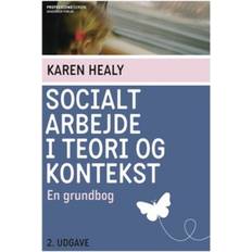 Socialt arbejde i teori og kontekst: en grundbog (Hæftet, 2016)
