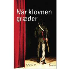Bøger Når klovnen græder: en musikalsk roman