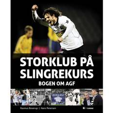 Agf Storklub på slingrekurs: - bogen om AGF (E-bog, 2011)