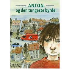 Katrine marie guldager Anton og den tungeste byrde (Inbunden, 2017)