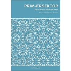 Primærsektor: det nære sundhedsvæsen (Hæftet, 2012)