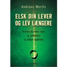 Bøger Elsk din lever og lev længere: hvordan du renser lever og galdeblære og undgår sygdomme (Hæftet, 2014)