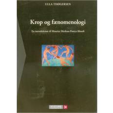 Krop og fænomenologi: en introduktion til Maurice Merleau-Pontys filosofi (Hæftet, 2004)