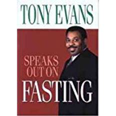 Tony evans books Tony Evans Speaks Out on Fasting