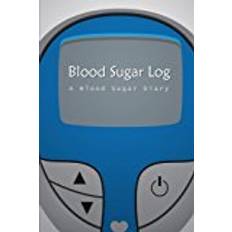 Blood sugar Blood Sugar Log: A Blood Sugar Diary (6x9)