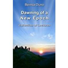 Duno Dawning of a New Epoch: Collection of lectures