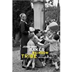 Josephine Baker and the Rainbow Tribe