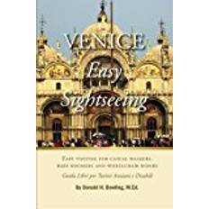 Venice, Easy Sightseeing: A Guide Book for Casual walkers, Seniors and Wheelchair Riders