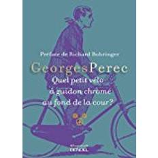 Libri Quel petit vélo à guidon chromé au fond de la cour ?