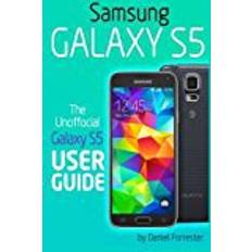 Galaxy s5 Samsung Galaxy S5: The Unofficial Galaxy S5 User Guide