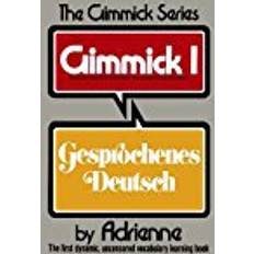 Gimmick Gimmick I: Gesprochenes Deutsch (Gimmick Series) (Gimmick (W.W. Norton))