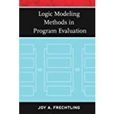 Logic group Logic Modeling Methods Program Evaluation (Research Methods for the Social Sciences)