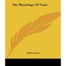 The Physiology Of Taste