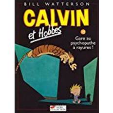 Calvin and hobbes Calvin & Hobbes (in French): Calvin & Hobbes 18/Gare Au Psychopathe a Rayures !