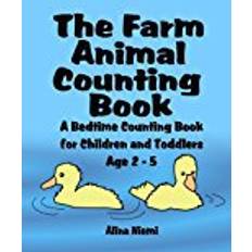 Animal farm book The Farm Animal Counting Book: A Bedtime Counting Book for Children and Toddlers Age 2-5