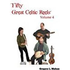 Reels Fifty Great Celtic Reels Vol. 4