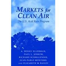 Clean rain Markets for Clean Air: The U.S. Acid Rain Program