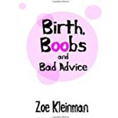 Boobs¨ Birth, Boobs and Bad Advice