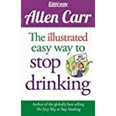 Allen Carr: The Illustrated Easyway to Stop Drinking