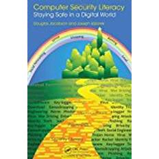 Digital safe Computer Security Literacy: Staying Safe in a Digital World