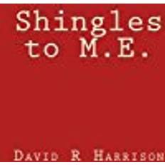 Shingles Shingles to M.E.