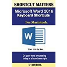 Microsoft word Microsoft Word 2016 Keyboard Shortcuts For Macintosh (Shortcut Matters)