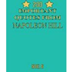 Napoleon hill 200 Important Quotes From Napoleon Hill