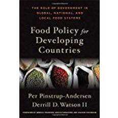 Pinstrup Food Policy for Developing Countries: The Role of Government in Global, National, and Local Food Systems