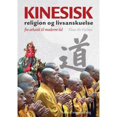 Kinesisk religion og livsanskuelse: Fra arkaisk til moderne tid (E-bog, 2012)