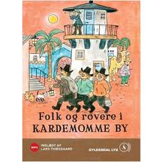 Folk og røvere i kardemomme Folk og røvere i Kardemomme By (Lydbog, MP3, 2011)